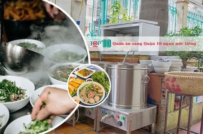 Hành trình khám phá những quán ăn sáng Quận 10 làm nên tên tuổi ẩm thực đường phố