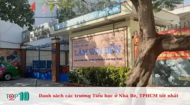 Trường Tiểu Học Lâm Văn Bền - Nơi Chắp Cánh Ước Mơ