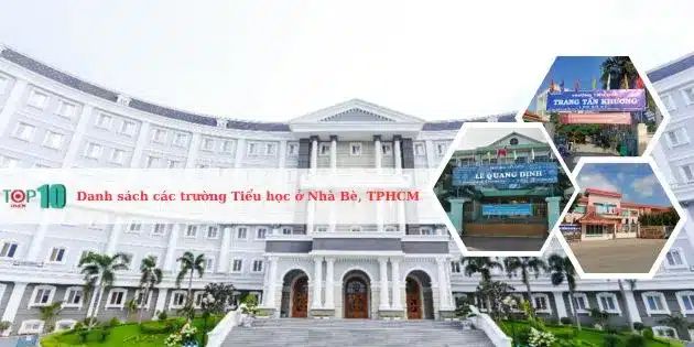 Danh sách đầy đủ những trường Tiểu học đáng tin cậy nhất khu vực Nhà Bè