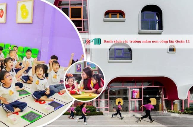 Tổng hợp danh sách đầy đủ trường mầm non công lập chất lượng Quận 11