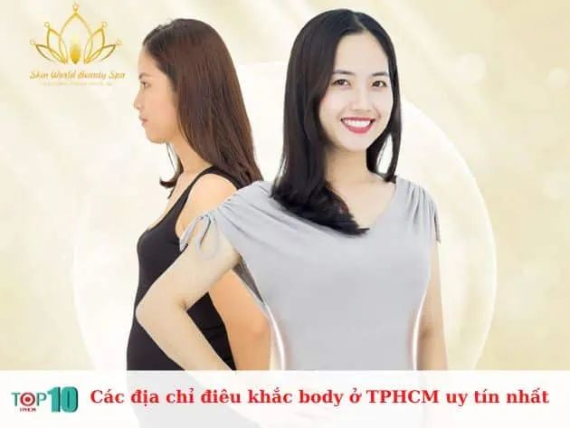 Danh sách các địa chỉ điêu khắc body uy tín tại TP.HCM
