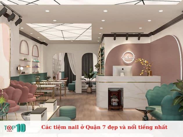 Danh sách các tiệm nail đẹp và nổi tiếng nhất tại Quận 7