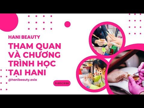 Những yếu tố quan trọng cần xem xét khi lựa chọn Trung Tâm Đào Tạo Nail - Hani Beauty