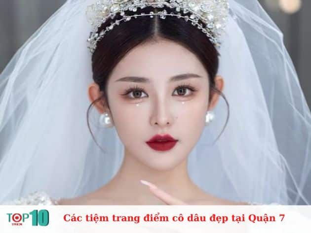 Những studio trang điểm cô dâu đẳng cấp nhất Quận 7: Uy tín - Tinh tế - Chuyên nghiệp