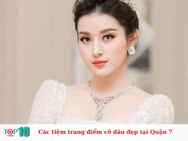 Danh sách những tiệm trang điểm cô dâu chất lượng và uy tín nhất Quận 7