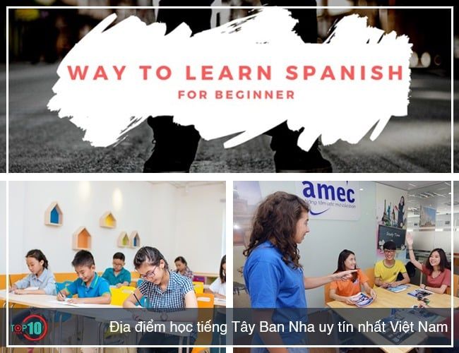những trung tâm đào tạo tiếng Tây Ban Nha uy tín hàng đầu