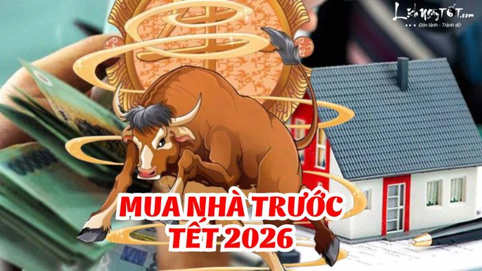 Con giáp mua nhà trước Tết 2026