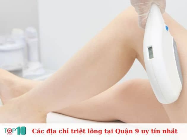 Danh sách các địa chỉ triệt lông uy tín tại Quận 9