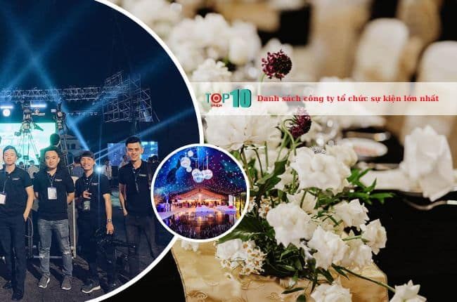 Những đơn vị tổ chức sự kiện uy tín và chất lượng nhất thị trường