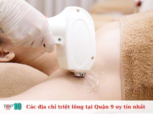 Các địa chỉ triệt lông tại Quận 9 uy tín nhất