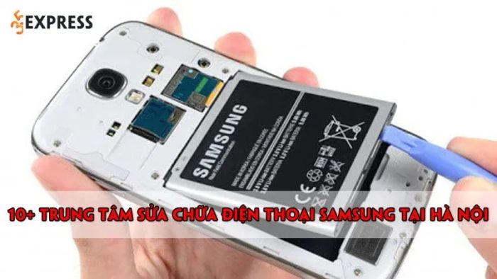 danh-sach-10-trung-tam-sua-chua-samsung-uy-tin-nhat-ha-noi