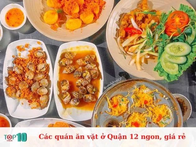 Các quán ăn vặt ở Quận 12 ngon, giá rẻ