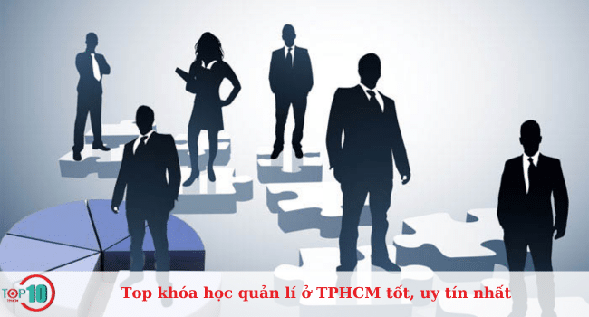 Danh sách những khóa học quản lý cấp trung chất lượng và uy tín tại TPHCM