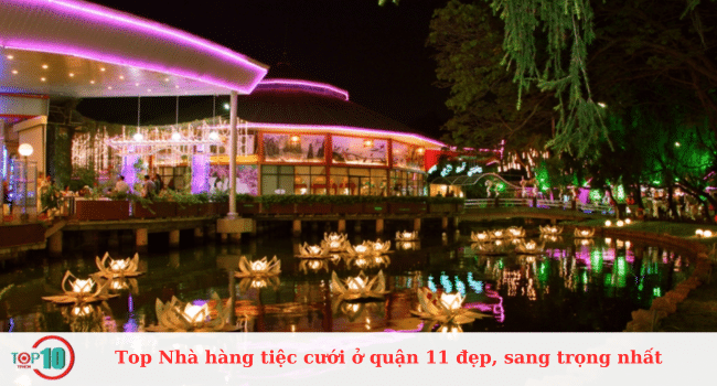 Danh sách những nhà hàng tiệc cưới ấn tượng và xa hoa nhất Quận 11