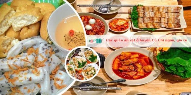 Tuyển tập quán ăn vặt Củ Chi chất lượng, giá cả phải chăng dành cho tín đồ ẩm thực