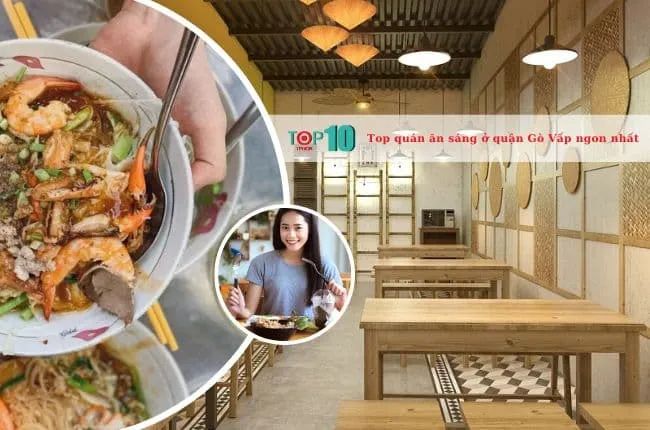 Các quán ăn sáng nổi tiếng tại quận Gò Vấp, ngon nức tiếng mà bạn không thể bỏ qua