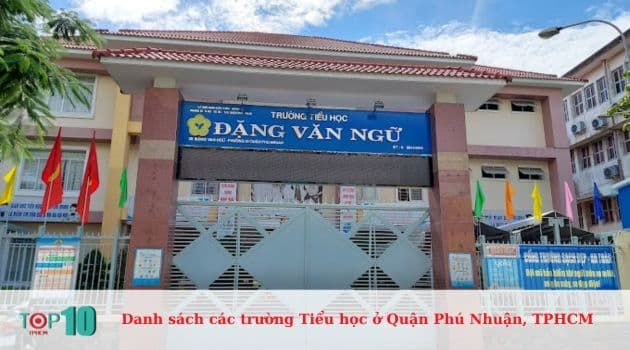 Trường Tiểu Học Đặng Văn Ngữ - Nơi ươm mầm tri thức tương lai