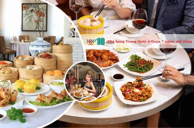 Những nhà hàng Trung Quốc tại Quận 7 với hương vị đỉnh cao