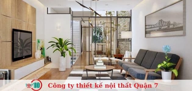 Danh sách 8 công ty thiết kế nội thất Quận 7 được đánh giá cao nhất về thẩm mỹ và độ tin cậy