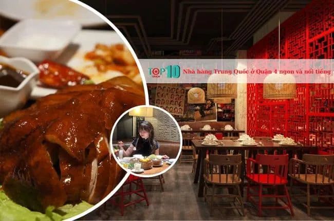 Khám phá những nhà hàng Trung Quốc tại Quận 4 với hương vị chuẩn vị và danh tiếng vang xa