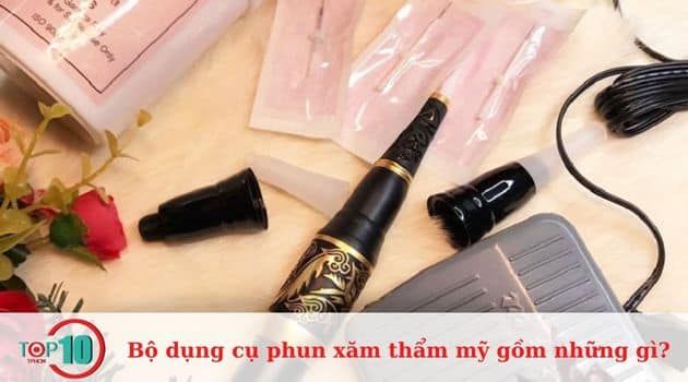 Tiêu chí chọn lựa bộ dụng cụ phun xăm thẩm mỹ chuẩn chuyên nghiệp