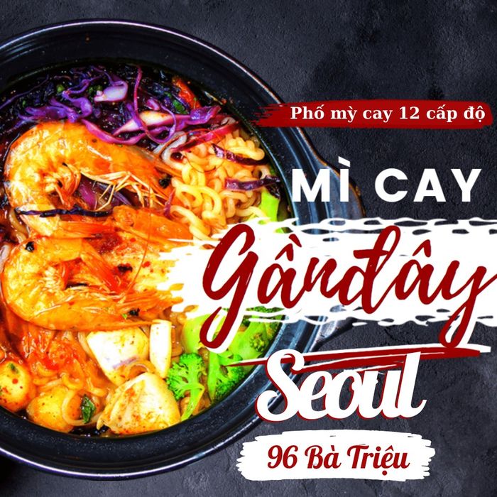 Khám phá mỳ cay Seoul chuẩn vị Hàn - Ảnh 1