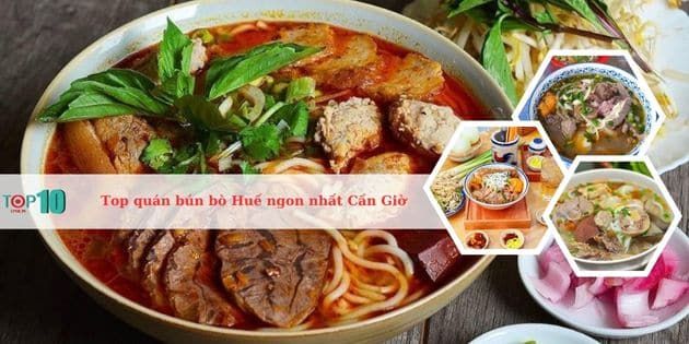 Danh sách những quán bún bò Huế ngon khó cưỡng tại Cần Giờ