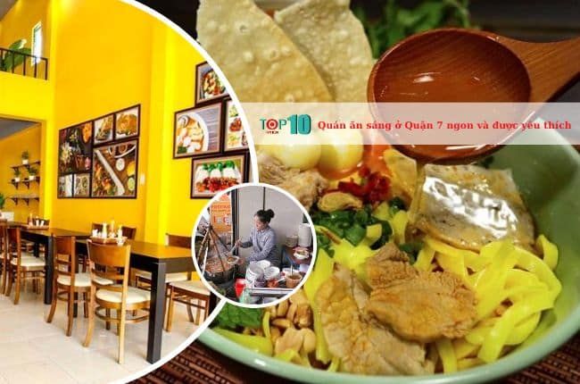 Khám phá các quán ăn sáng Quận 7 tuyệt vời với hương vị hấp dẫn