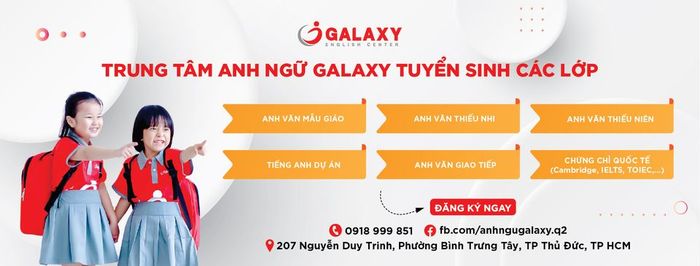 Thư viện hình ảnh về Trường Ngoại ngữ Galaxy