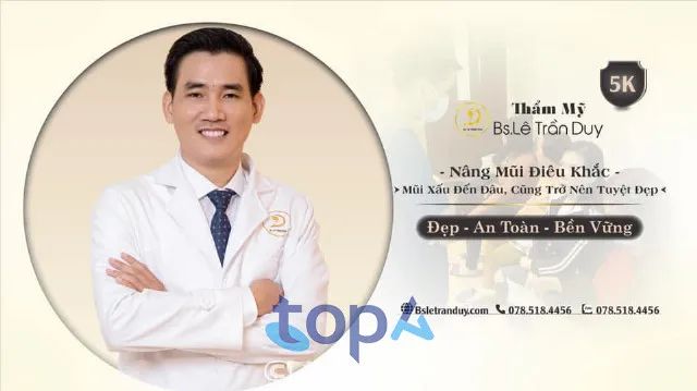 Bác sĩ Lê Trần Duy - Bậc thầy phẫu thuật thẩm mỹ mũi tại TP.HCM