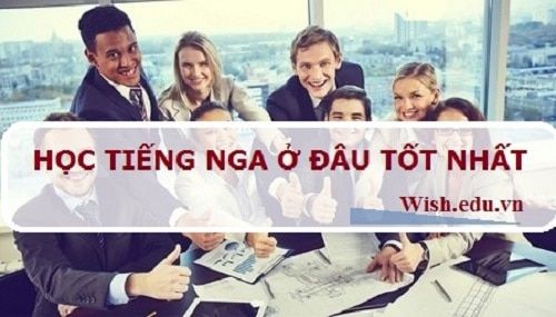 Học tiếng Nga tốt nhất tại WISH