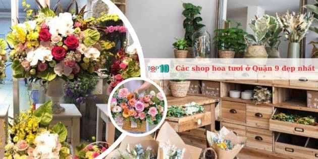 Danh sách các tiệm hoa tươi chất lượng nhất tại Quận 9