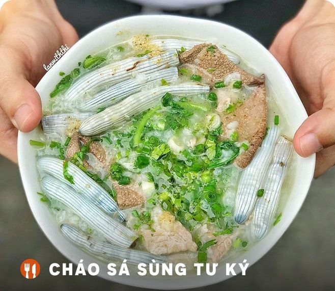 Cháo sá sùng Tư Ký - Đặc sản không thể bỏ qua