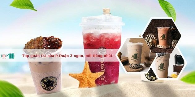 Thế giới trà sữa Quận 3 - Thiên đường của các tín đồ trà sữa