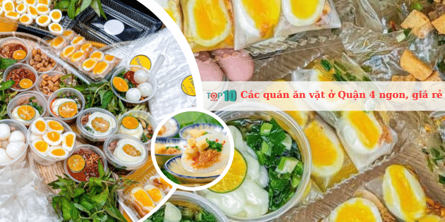 Tuyển tập quán ăn vặt Quận 4 ngon miệng, giá cả phải chăng