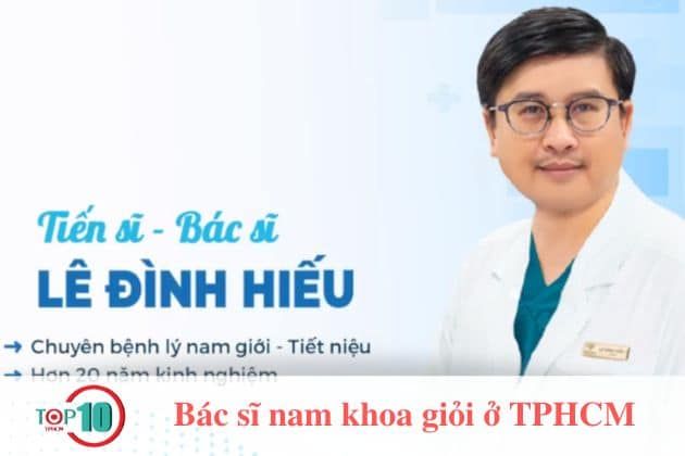 TS.BS Lê Đình Hiếu – Gương mặt uy tín trong lĩnh vực Nam khoa tại TP.HCM