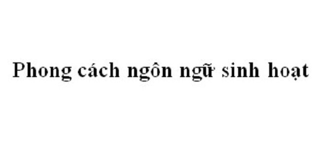 Hình ảnh minh họa số 1 - Ngôn ngữ sinh hoạt đời thường