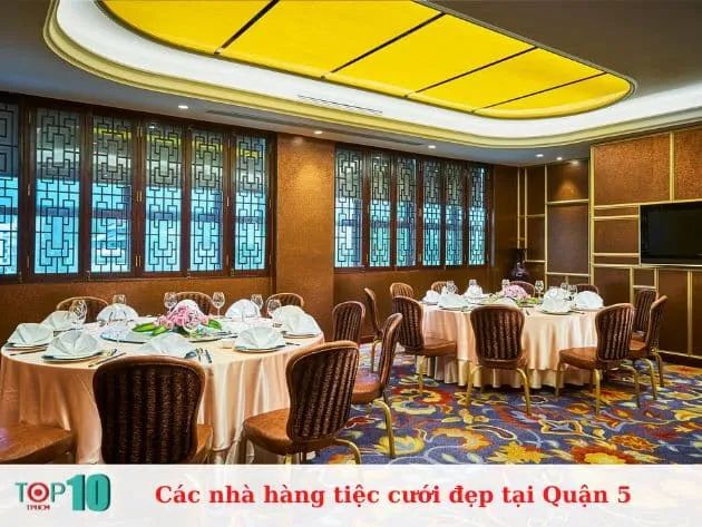 Tổng hợp các nhà hàng tiệc cưới đẳng cấp tại Quận 5