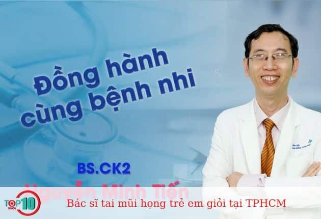 BS.CKII Nguyễn Minh Tiến - Người thầy thuốc tâm huyết