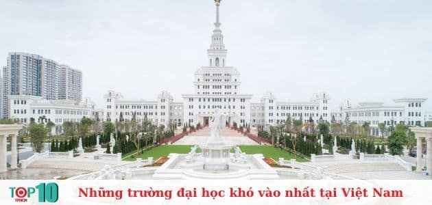 Khám phá danh sách các trường đại học khó đạt được điểm vào nhất tại Việt Nam