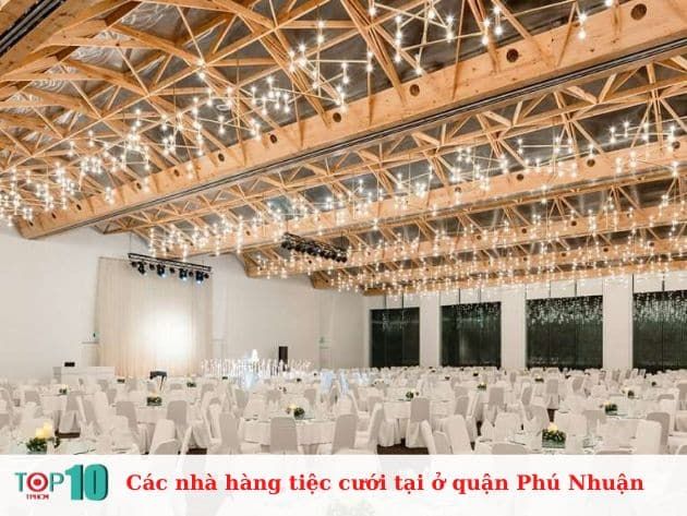 Hành trình khám phá những địa điểm tổ chức tiệc cưới đáng tin cậy tại Phú Nhuận