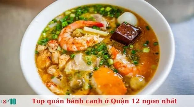 Bánh Canh Cua Quận 12 & Gò Vấp - Tinh hoa ẩm thực truyền thống