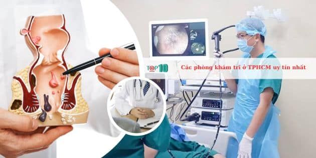 Danh sách các phòng khám trĩ uy tín nhất tại TPHCM