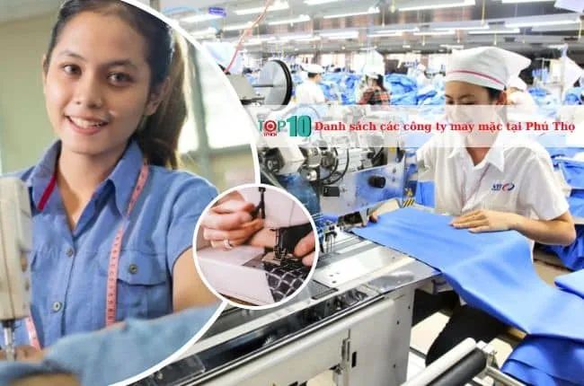 Dưới đây là những công ty may mặc hàng đầu tại Phú Thọ mà quý độc giả có thể tham khảo.