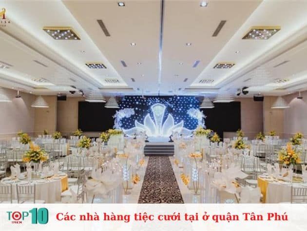 Những địa điểm tổ chức tiệc cưới uy tín và ấn tượng nhất tại Tân Phú