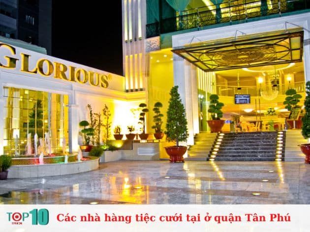 Tuyển tập những địa điểm tổ chức tiệc cưới sang trọng và đáng tin cậy nhất Tân Phú