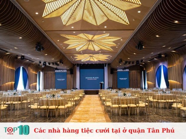 Những địa điểm tổ chức tiệc cưới đẹp và uy tín hàng đầu tại Tân Phú
