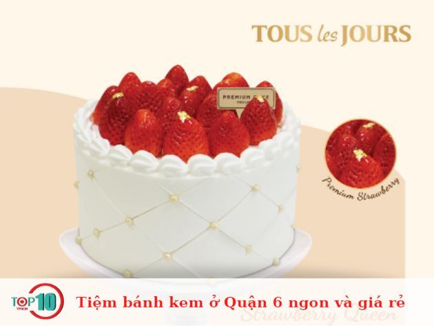 TOUS Les JOURS - Điểm hẹn bánh kem ngon chuẩn Pháp, giá thành hợp lý tại Quận 6