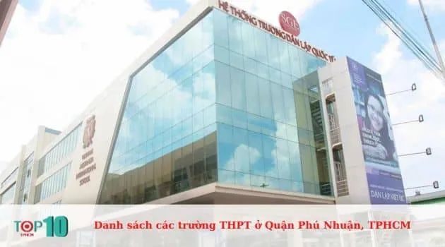 Trường THPT Quốc tế Việt Úc - Ngôi trường đạt chuẩn quốc tế tại trái tim Phú Nhuận