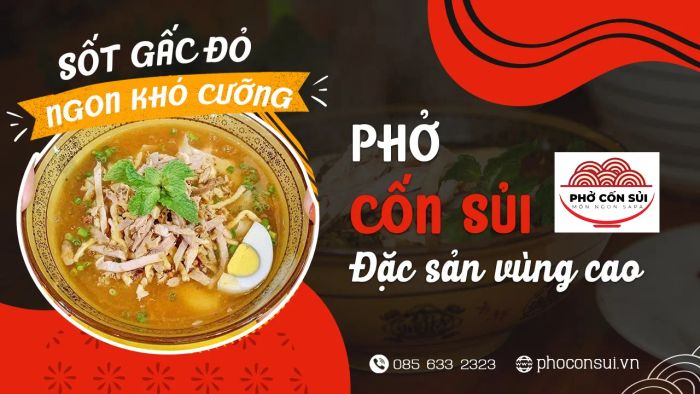 Phở Cốn Sủi Ông Há - Nét đẹp ẩm thực giao thoa